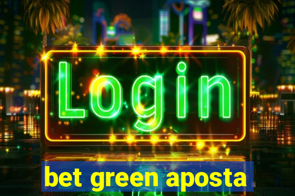 bet green aposta